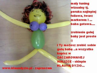 KLAUN , KLAUN DYZIO, KLAUN na imprezę , klaun zwierzątka z baloników - przepis na "gołą babę"