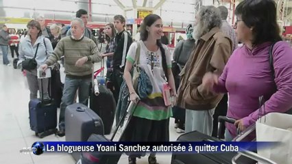 La blogueuse cubaine Yoani Sanchez autorisée à quitter son pays