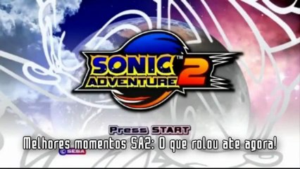 SONIC ADVENTURE 2 Episódio 06,5 - As Pérolas do Hero Story!!!