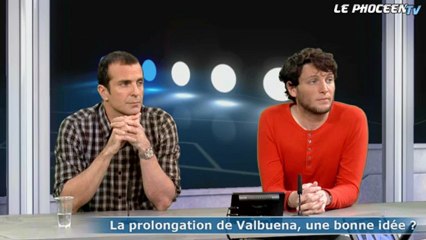 Talk - Partie 2 : Valbuena prolongé, une bonne idée ?