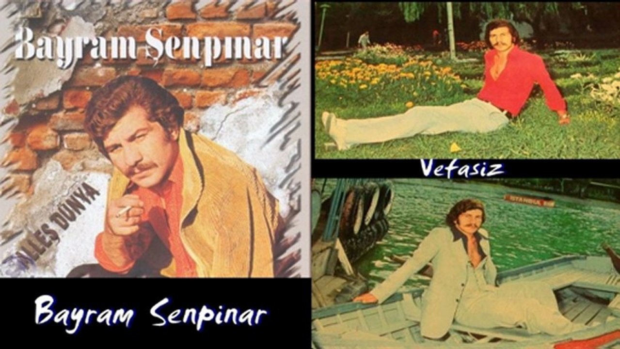 Bayram Şenpınar /// VEFASIZ ///