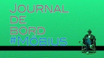 MÖBIUS - Journal de Tournage Twitter [VF|HD] [NoPopCorn]