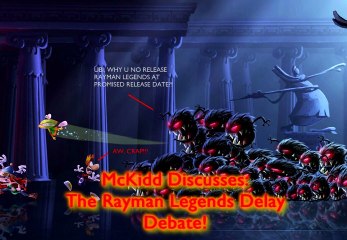McKidd Discusses - Rayman Legends Delay Debate.