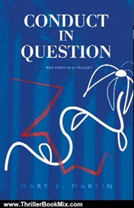 Thriller Book Review: Conduct in Question: The First In A Trilogy by Mary Martin