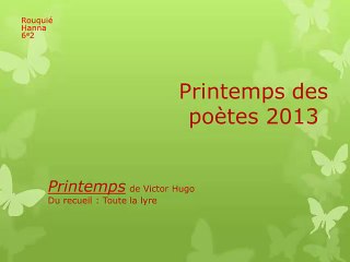 Hanna lit "Printemps", de Victor HUGO