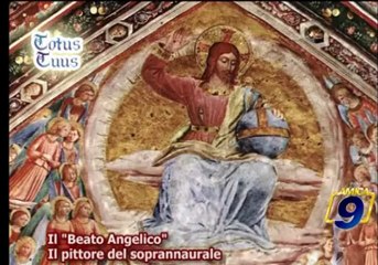 Il "Beato Angelico", Il pittore del soprannaturale