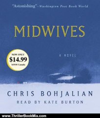 Thriller Book Review: Midwives: A Novel by Chris Bohjalian, Kate Burton