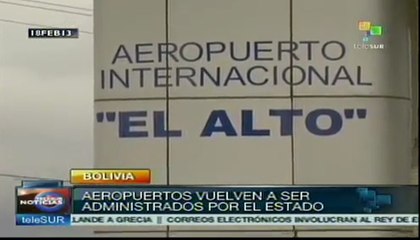 Bolivia nacionaliza aeropuertos