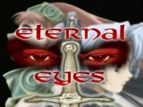 Eternal Eyes 1/ Les Yeux Éternels