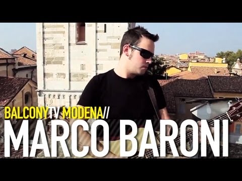 Video MARCO BARONI - CHRONACHE DI UN ALTRO MONDO (BalconyTV)