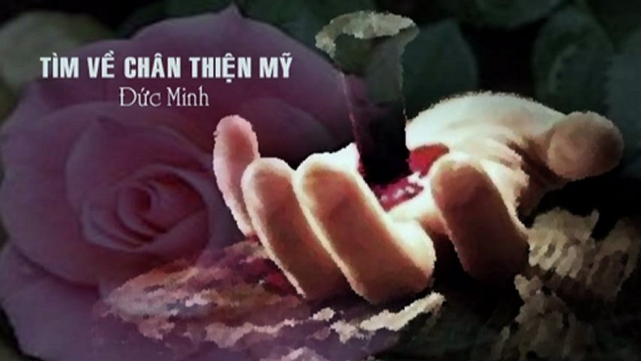 TÌM VỀ CHÂN THIỆN MỸ