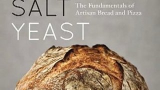Baking Book Review: Flour Water Salt Yeast: The Fundamentals of Artisan Bread and Pizza by Ken Forkish