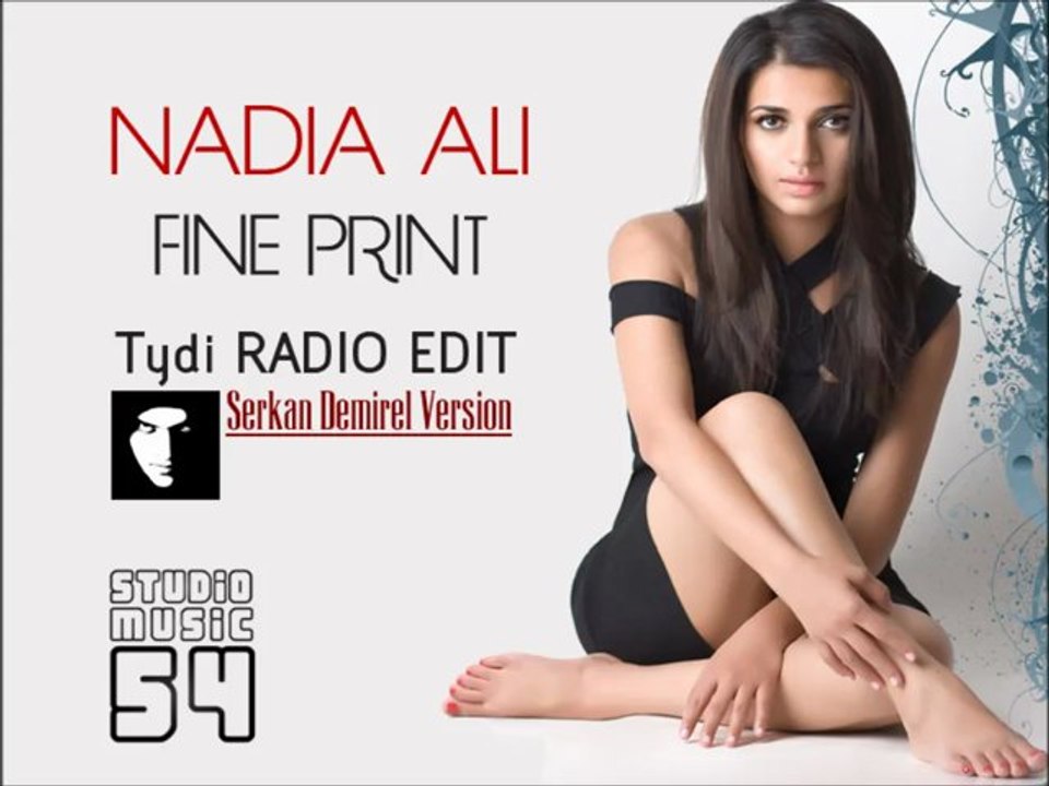 Nadia Ali - Fine Print (Tydi Radio Edit) Serkan Demirel Version