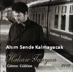 Hakan Taşıyan-2012-Ahım Sende Kalmayacak