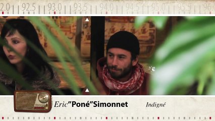 laVoieduPeuple - Eric "Poné" Simonnet, Indigné