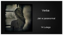 Verba - Jak w paranormal (14 lutego) (HD)