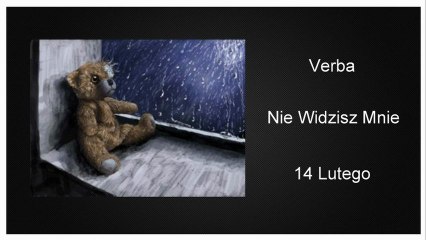Verba - Nie widzisz Mnie (14 lutego) (HD)