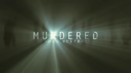 Murdered: Soul Suspect - Teaser Trailer