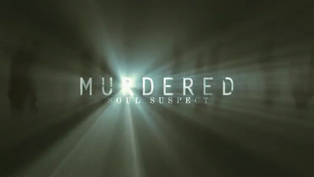 Murdered: Soul Suspect - Teaser Trailer