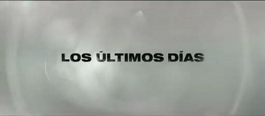 The Last Days (Los últimos días) trailer