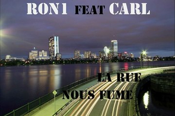 LA RUE NOUS FUME Ron1 feat Carl