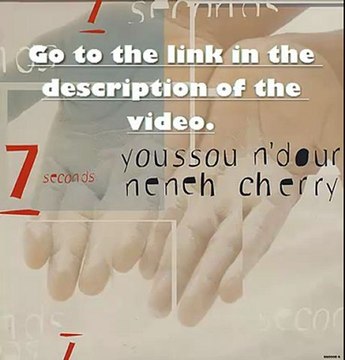 [Español] 7 seconds-Youssou n'dour and Neneh cherry