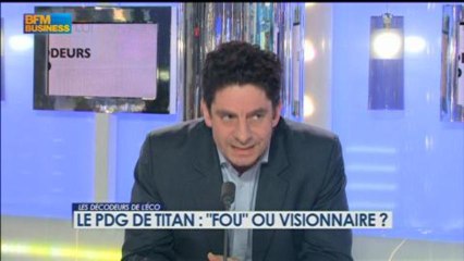 Taylor (Titan) : « Fou » ou visionnaire ? - 20 février - BFM : Les décodeurs de l'éco 1/5