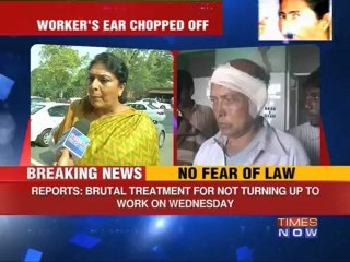 West Bengal: Worker's ear chopped off