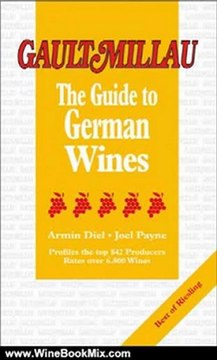 Wine Book Review: The Gault Millau Guide to German Wines (Gault Millau Guides) Soft Cover by Armin Diel, Joel Payne