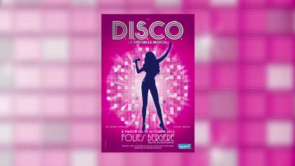 D.I.S.C.O. le spectacle musical : les coulisses du casting