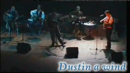 Dustin a wind (reprise)