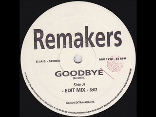 Remakers - Goodbye (Edit Mix)