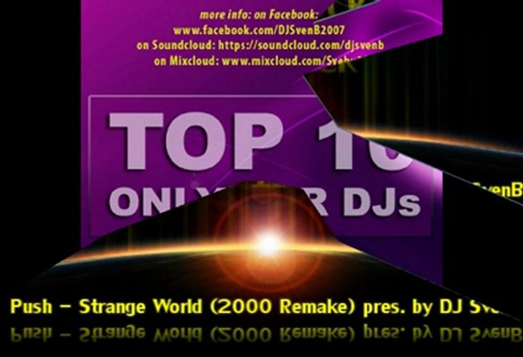 Push - Strange World (2000 Remake) pres. by DJ SvenB