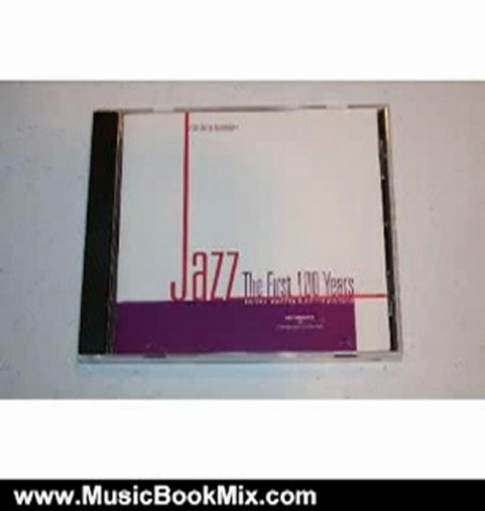 Music Book Review: Jazz: The First 100 Years by Henry Martin, Keith Walters