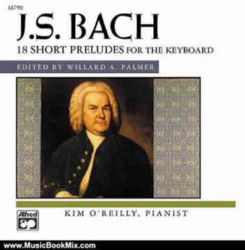 Music Book Review: 18 Short Preludes - CD (Alfred Masterwork Edition) by Johann Sebastian Bach