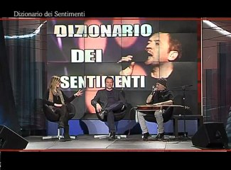 DIZIONARIO DEI SENTIMENTI  PUNTATA 7