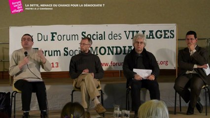 LA DETTE, MENACE OU CHANCE POUR LA DEMOCRATIE? - PARTIE I / II -  Forum Social des Villages