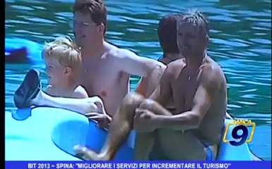 BIT 2013 | Spina Migliorare i servizi per incrementare il turismo