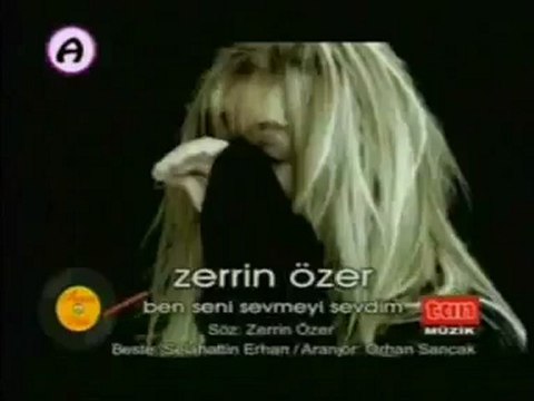 zerrin özer - ben seni sevmeyi sevdim