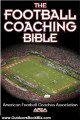 Outdoors Book Review: The Football Coaching Bible (The Coaching Bible Series) by American Football Coaches Association