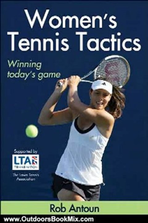 Outdoors Book Review: Women's Tennis Tactics by Rob Antoun