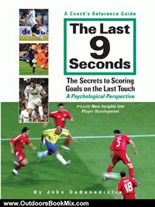 Outdoors Book Review: The Last 9 Seconds by John DeBenedictis