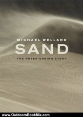 Outdoors Book Review: Sand: The Never-Ending Story by Michl Welland