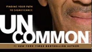 Outdoors Book Review: Uncommon: Finding Your Path to Significance by Tony Dungy, Nathan Whitaker