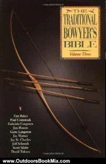 Outdoors Book Review: The Traditional Bowyer's Bible, Volume 3 by Jim Hamm