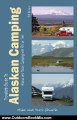 Outdoors Book Review: Traveler's Guide to Alaskan Camping: Alaska and Yukon Camping With RV or Tent (Traveler's Guide series) by Mike Church, Terri Church