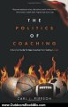 Outdoors Book Review: The Politics of Coaching: A Survival Guide To Keep Coaches From Getting Burned by Carl J. Pierson