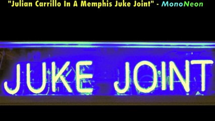 MonoNeon | "Julian Carrillo In A Memphis Juke Joint"