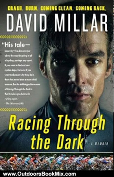 Outdoors Book Review: Racing Through the Dark by David Millar