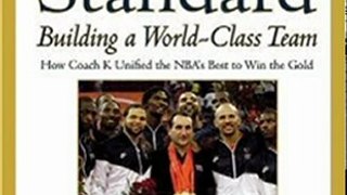 Outdoors Book Review: The Gold Standard: Building a World-Class Team (Business Plus) by Mike Krzyzewski, Jamie K. Spatola
